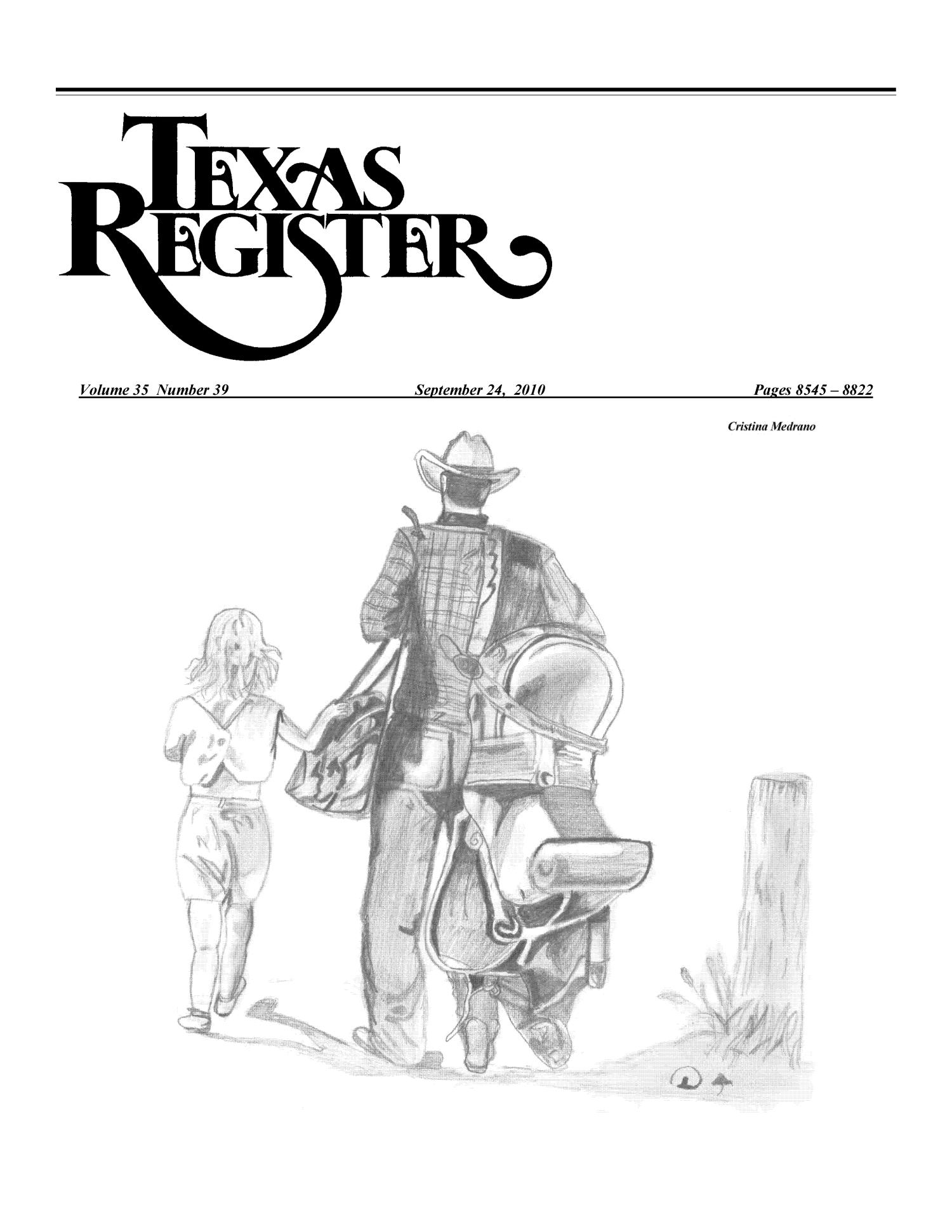 Texas Register, Volume 35, Number 39, Pages 8545-8822, September 24, 2010
                                                
                                                    Title Page
                                                