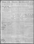 Thumbnail image of item number 1 in: 'El Paso Herald (El Paso, Tex.), Ed. 1, Friday, February 2, 1912'.