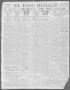 Primary view of El Paso Herald (El Paso, Tex.), Ed. 1, Tuesday, April 9, 1912