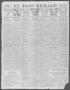 Thumbnail image of item number 1 in: 'El Paso Herald (El Paso, Tex.), Ed. 1, Thursday, January 16, 1913'.