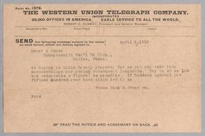 Primary view of object titled '[Telegram from Texas Bank & Trust Company to Saner & Saner, April 4, 1910]'.