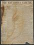 Thumbnail image of item number 1 in: 'The Matagorda Gazette. (Matagorda, Tex.), Vol. 1, No. 51, Ed. 1 Saturday, July 23, 1859'.
