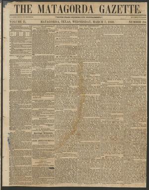 Primary view of object titled 'The Matagorda Gazette. (Matagorda, Tex.), Vol. 2, No. 24, Ed. 1 Wednesday, March 7, 1860'.