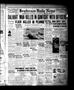 Newspaper: Henderson Daily News (Henderson, Tex.), Vol. 7, No. 31, Ed. 1 Sunday,…