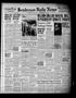 Newspaper: Henderson Daily News (Henderson, Tex.), Vol. 8, No. 48, Ed. 1 Friday,…