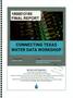 Primary view of Connecting Texas Water Data Workshop: Final Report