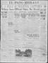 Primary view of El Paso Herald (El Paso, Tex.), Ed. 1, Saturday, May 6, 1916