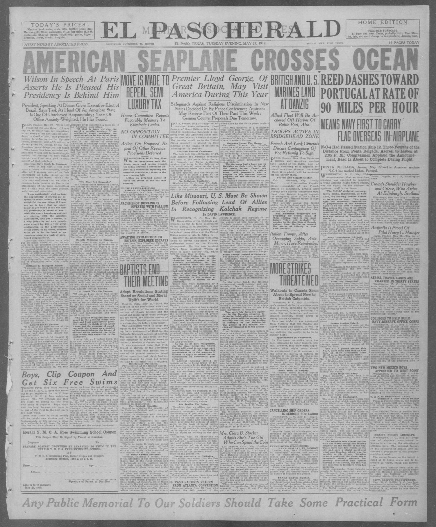 El Paso Herald (El Paso, Tex.), Ed. 1, Tuesday, May 27, 1919
                                                
                                                    [Sequence #]: 1 of 16
                                                