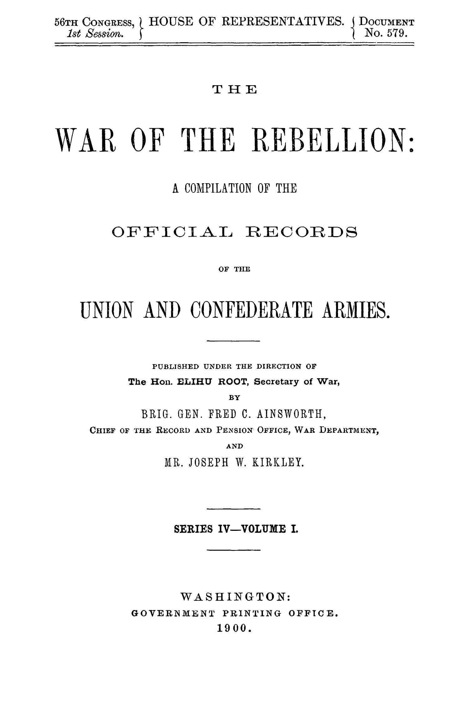The War of the Rebellion: A Compilation of the Official Records of the Union And Confederate Armies. Series 4, Volume 1.
                                                
                                                    Title Page
                                                