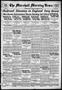 Newspaper: The Marshall Morning News (Marshall, Tex.), Vol. 1, No. 18, Ed. 1 Sat…