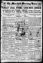 Thumbnail image of item number 1 in: 'The Marshall Morning News (Marshall, Tex.), Vol. 1, No. 48, Ed. 1 Saturday, November 1, 1919'.