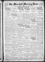 Newspaper: The Marshall Morning News (Marshall, Tex.), Vol. 2, No. 34, Ed. 1 Sat…