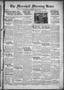 Newspaper: The Marshall Morning News (Marshall, Tex.), Vol. 3, No. 103, Ed. 1 We…