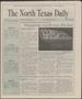 Newspaper: The North Texas Daily (Denton, Tex.), Vol. 77, No. 114, Ed. 1 Thursda…