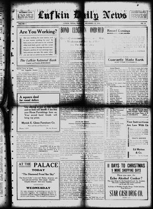 Primary view of object titled 'Lufkin Daily News (Lufkin, Tex.), Vol. 1, No. 37, Ed. 1 Tuesday, December 14, 1915'.