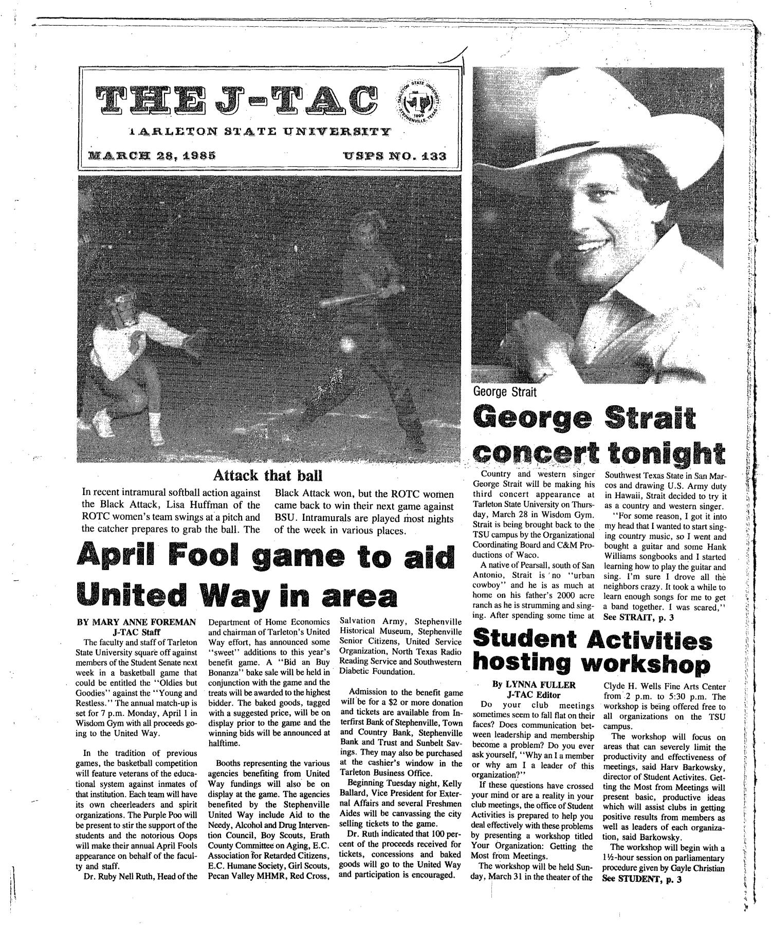The J-TAC (Stephenville, Tex.), Ed. 1 Thursday, March 28, 1985
                                                
                                                    [Sequence #]: 1 of 23
                                                