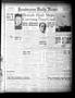 Newspaper: Henderson Daily News (Henderson, Tex.), Vol. 9, No. 301, Ed. 1 Tuesda…