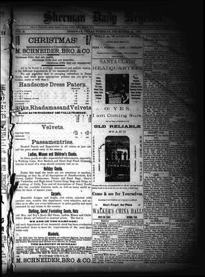 Primary view of object titled 'Sherman Daily Register (Sherman, Tex.), Vol. 3, No. 16, Ed. 1 Tuesday, December 13, 1887'.