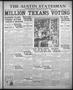 Newspaper: The Austin Statesman (Austin, Tex.), Vol. 51, No. 47, Ed. 1 Saturday,…