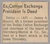 Clipping: [Clipping: Ex-Cotton Exchange President Is Dead]