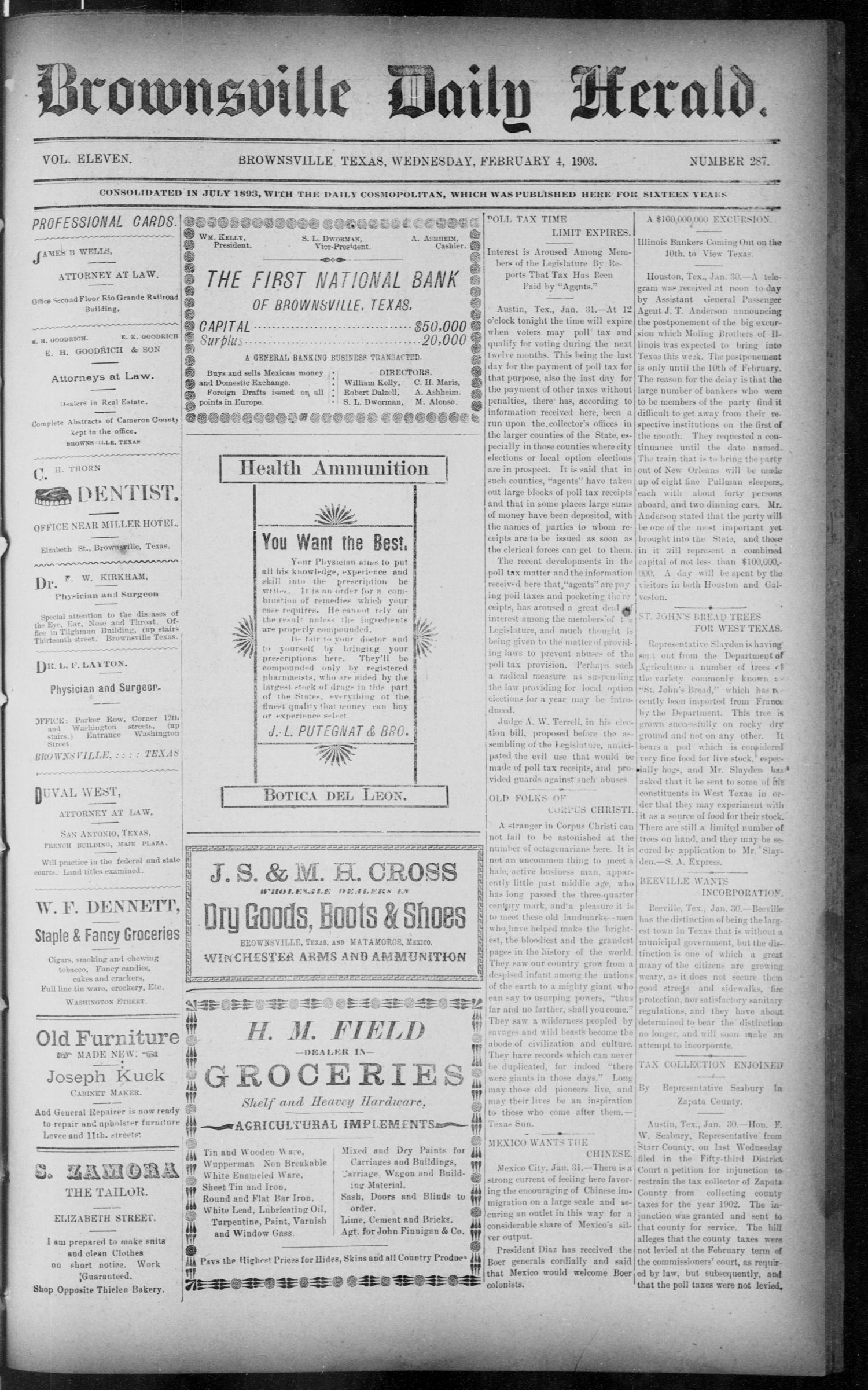 The Brownsville Daily Herald. (Brownsville, Tex.), Vol. ELEVEN, No. 287, Ed. 1, Wednesday, February 4, 1903
                                                
                                                    [Sequence #]: 1 of 4
                                                