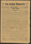 Thumbnail image of item number 1 in: 'The Labor Dispatch (Galveston, Tex.), Vol. 5, No. 27, Ed. 1 Saturday, July 3, 1915'.
