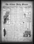 Newspaper: The Gilmer Daily Mirror (Gilmer, Tex.), Vol. 18, No. 186, Ed. 1 Monda…