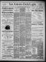 Newspaper: San Antonio Daily Light (San Antonio, Tex.), Vol. 6, No. 92, Ed. 1, T…