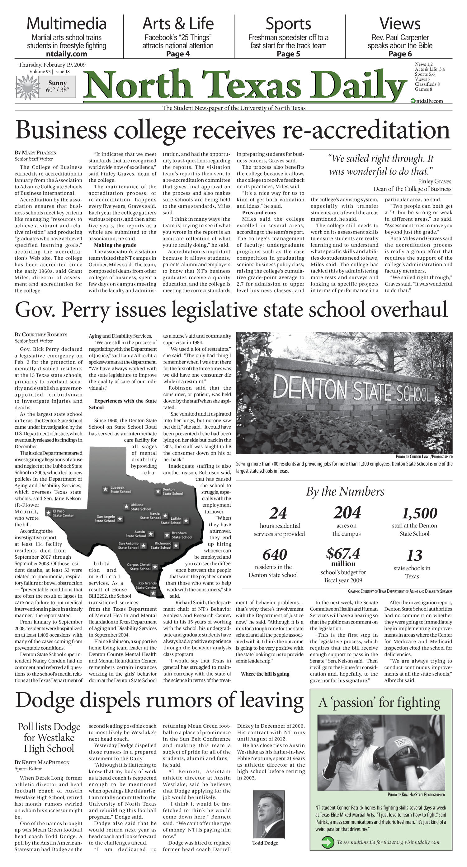 North Texas Daily (Denton, Tex.), Vol. 93, No. 18, Ed. 1 Thursday, February 19, 2009
                                                
                                                    [Sequence #]: 1 of 8
                                                
