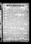 Newspaper: Svoboda. (La Grange, Tex.), Vol. 9, No. 15, Ed. 1 Thursday, April 26,…