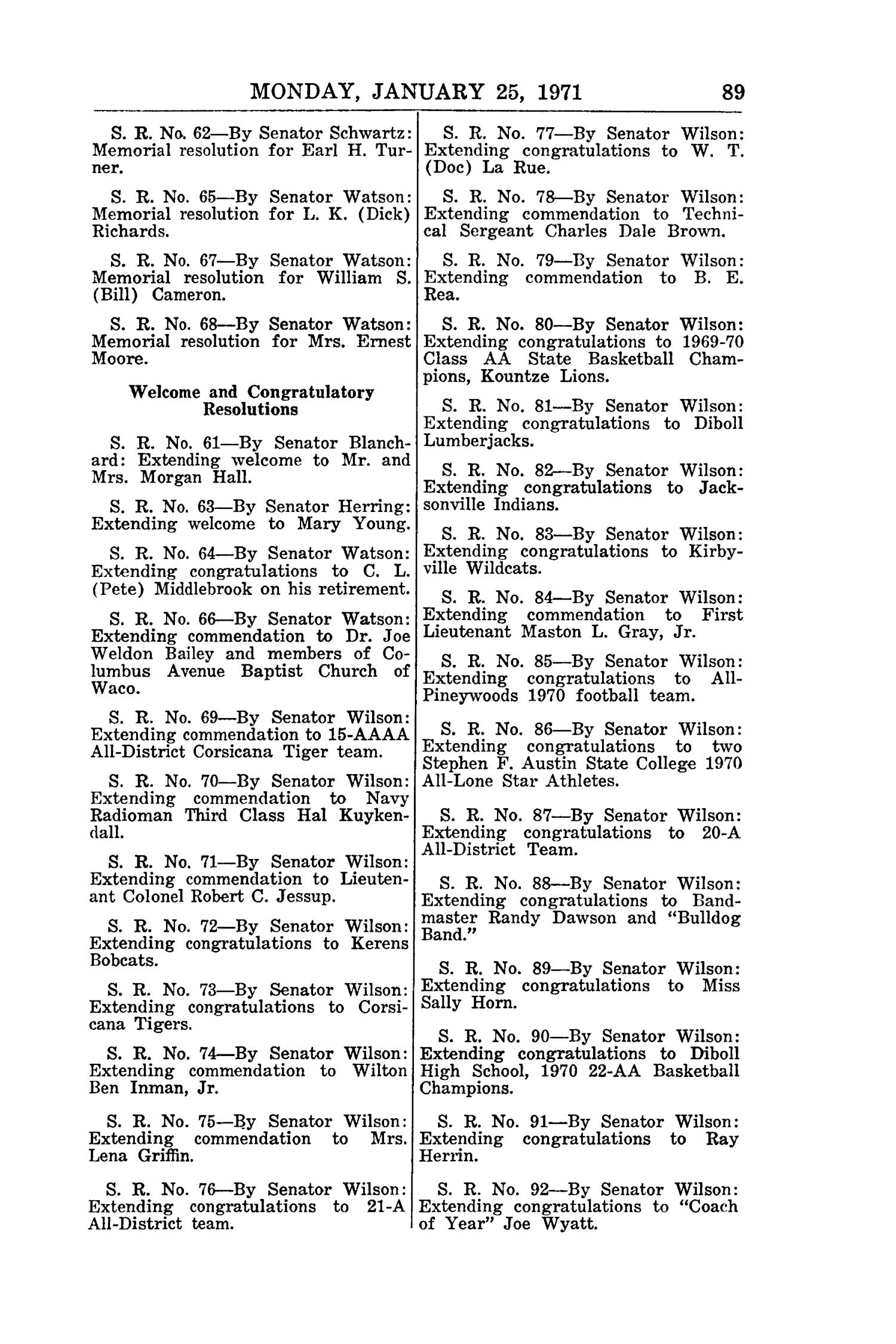 Journal of the Senate of the State of Texas, Regular Session of the Sixty-Second Legislature, Volume 1
                                                
                                                    89
                                                