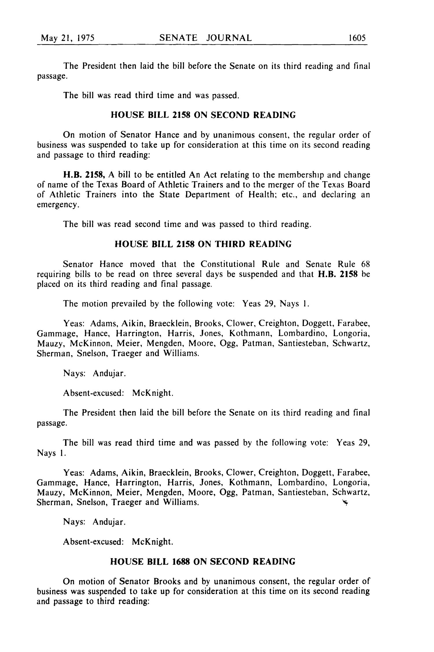 Journal of the Senate of the State of Texas, Regular Session of the Sixty-Fourth Legislature, Volume 2
                                                
                                                    1605
                                                