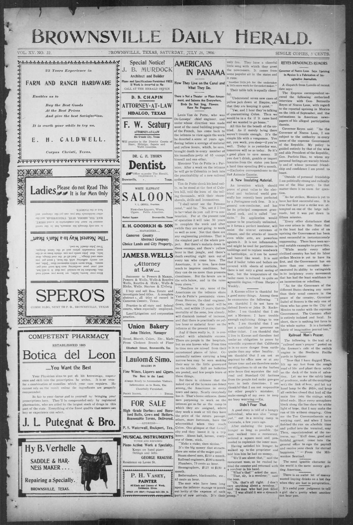Brownsville Daily Herald (Brownsville, Tex.), Vol. 15, No. 22, Ed. 1, Saturday, July 28, 1906
                                                
                                                    [Sequence #]: 1 of 4
                                                