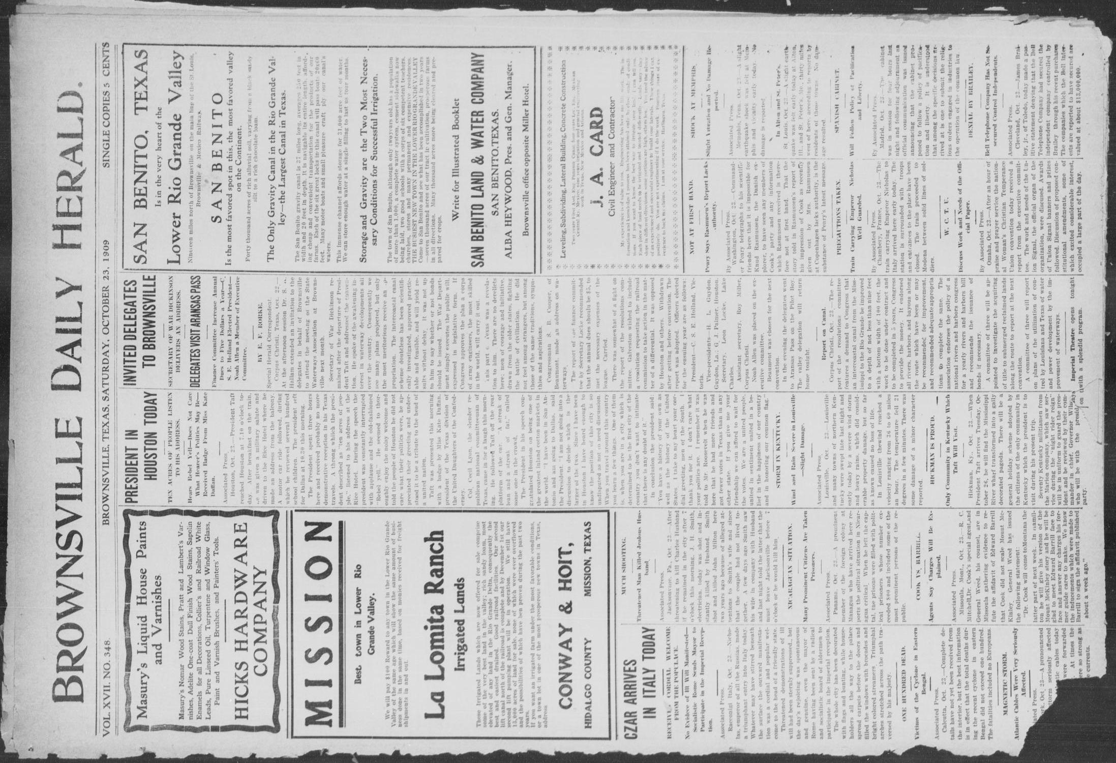 Brownsville Daily Herald (Brownsville, Tex.), Vol. 17, No. 348, Ed. 1, Saturday, October 23, 1909
                                                
                                                    [Sequence #]: 1 of 8
                                                