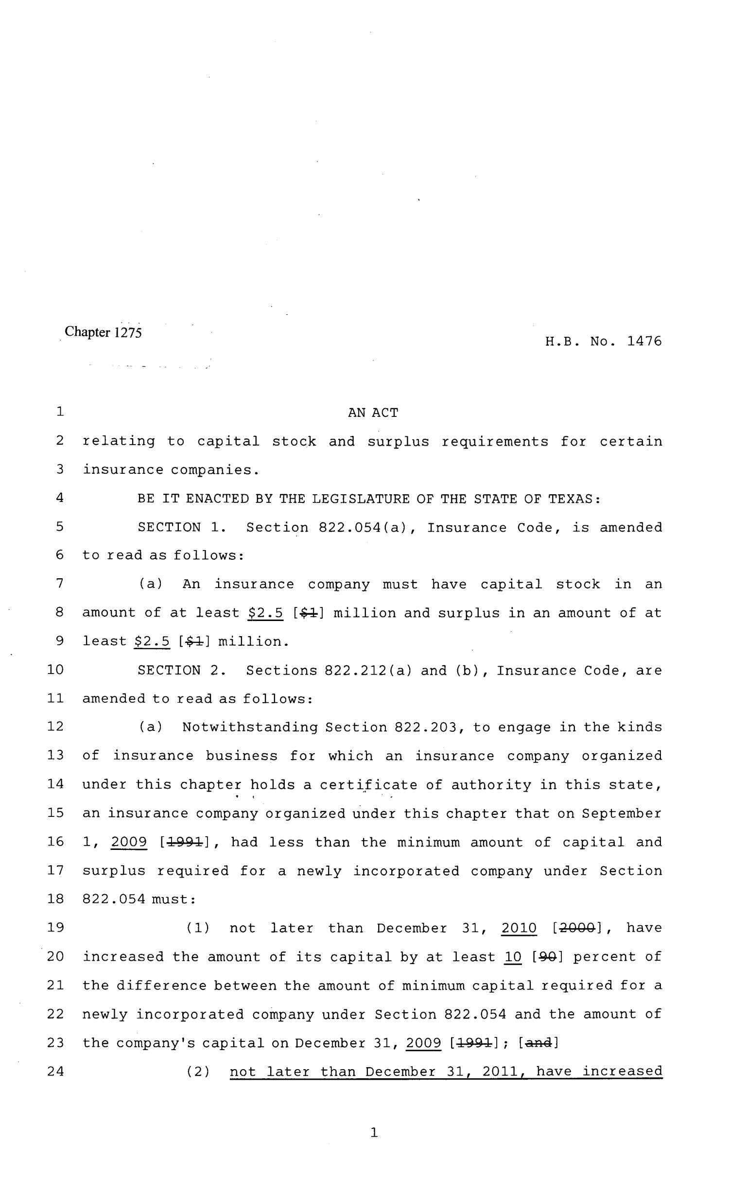 81st Texas Legislature, Regular Session, House Bill 1476, Chapter 1275
                                                
                                                    [Sequence #]: 1 of 5
                                                