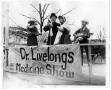 Photograph: [Dr. Livelong's Medicine Show]