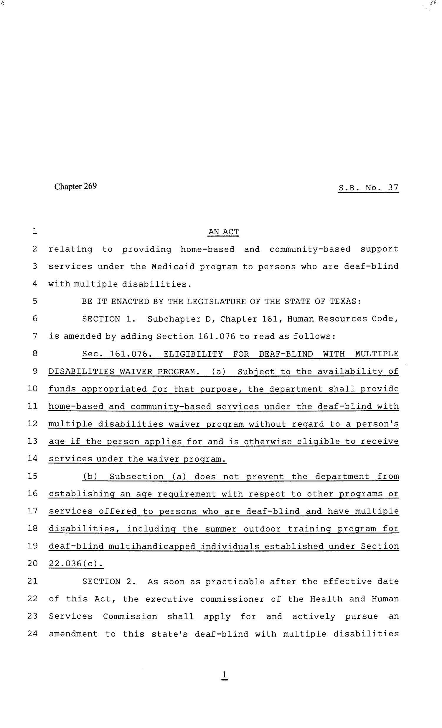 81st Texas Legislature, Senate Bill 37, Chapter 269
                                                
                                                    [Sequence #]: 1 of 3
                                                