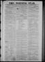 Thumbnail image of item number 1 in: 'The Morning Star. (Houston, Tex.), Vol. 6, No. 628, Ed. 1 Saturday, March 9, 1844'.