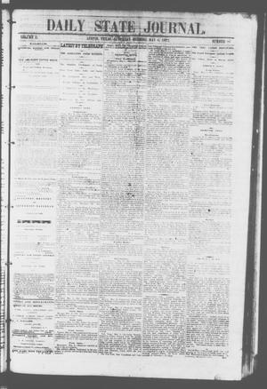 Primary view of object titled 'Daily State Journal. (Austin, Tex.), Vol. 2, No. 86, Ed. 1 Saturday, May 6, 1871'.