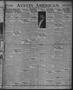 Thumbnail image of item number 1 in: 'Austin American (Austin, Tex.), Vol. 8, No. 111, Ed. 1 Monday, September 19, 1921'.
