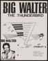Pamphlet: [Flyer: Big Walter the Thunderbird at Chumley's]