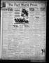 Newspaper: The Fort Worth Press (Fort Worth, Tex.), Vol. 7, No. 196, Ed. 1 Satur…