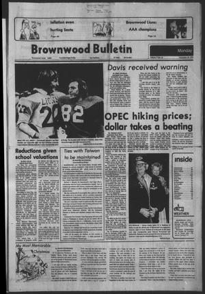 Primary view of object titled 'Brownwood Bulletin (Brownwood, Tex.), Vol. 79, No. 56, Ed. 1 Monday, December 18, 1978'.