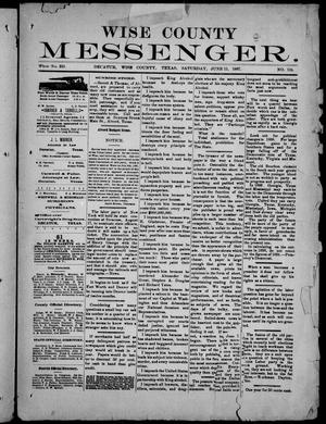 Primary view of object titled 'Wise County Messenger. (Decatur, Tex.), No. 124, Ed. 1 Saturday, June 11, 1887'.