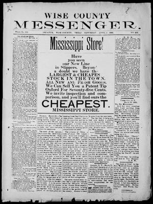 Primary view of object titled 'Wise County Messenger. (Decatur, Tex.), No. 416, Ed. 1 Saturday, April 1, 1893'.
