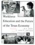 Report: Workforce Education and the Future of the Texas Economy