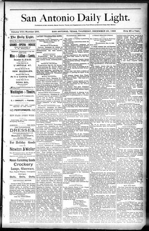 Primary view of object titled 'San Antonio Daily Light. (San Antonio, Tex.), Vol. 8, No. 265, Ed. 1 Thursday, December 20, 1888'.