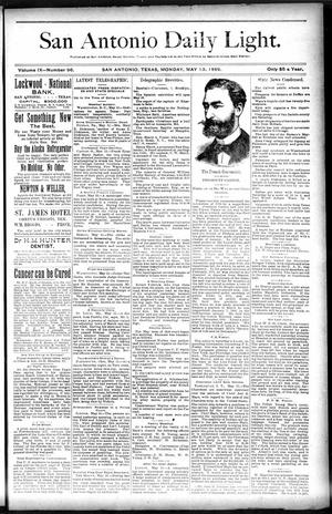 Primary view of object titled 'San Antonio Daily Light. (San Antonio, Tex.), Vol. 9, No. 96, Ed. 1 Monday, May 13, 1889'.