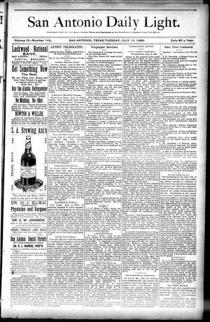 Primary view of object titled 'San Antonio Daily Light. (San Antonio, Tex.), Vol. 9, No. 149, Ed. 1 Tuesday, July 16, 1889'.