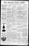 Newspaper: San Antonio Daily Light. (San Antonio, Tex.), Vol. 9, No. 225, Ed. 1 …